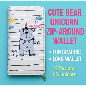 Cute Bear Unicorn Zip-Around Wallet – “95% Cute 5% Unicorn”